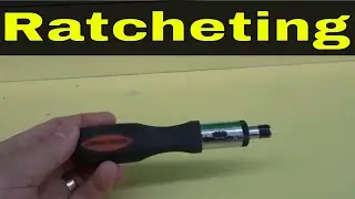 How To Use A Ratcheting Screwdriver-Easy Tutorial