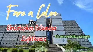 The Christopher Columbus Lighthouse and Tomb