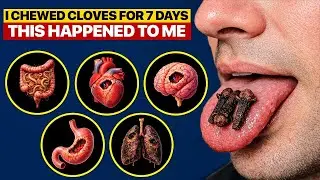 I CHEWED CLOVES for 7 days and didn&rsquo;t even suspect this could HAPPEN TO MY BODY. So Shocking