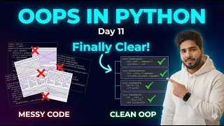 Python OOPS Made Easy | Classes, Objects & Real Examples | Day 11
