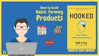 Hooked: How to Build Habit-Forming Products - Book Summary by Nir Eyal | 2022