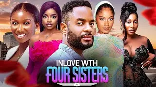 IN  LOVE WITH FOUR SISTERS -  NIGERIAN MOVIES 2025 LATEST FULL MOVIES #trending
