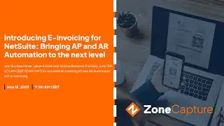 Introducing E-invoicing for NetSuite: Bringing AP and AR Automation to the next level
