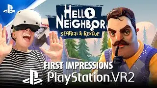 Janky Mess? or Cunning Stealth Puzzle Adventure? Hello Neighbor on the PSVR2