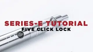 SERIES-E Tutorials - Five Click Lock