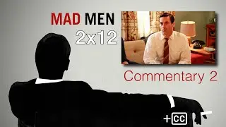 Mad Men Commentary: 2x12 'The Mountain King' &ndash; w/ Christina Hendricks, Robert Morse
