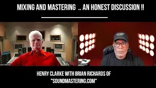 Mixing and Mastering ... an honest discussion.