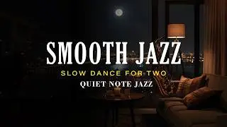 Smooth Jazz Love Songs | Romantic Late Night Jazz for Relax & Chill