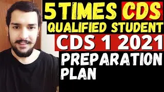 CDS 1 2021 Preparation Plan by 5 times CDS & AFCAT Qualified Candidate | Shubham Varshney