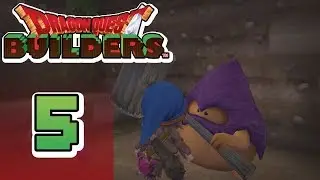 Dragon Quest Builders :: Ep 5 - Clobberina The Hammerhood!