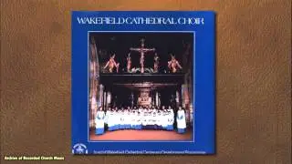 &ldquo;Wakefield Cathedral Choir&rdquo;: Wakefield Cathedral 1980 (Jonathan Bielby)