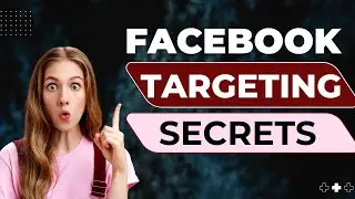 Facebook Targeting Secrets 2025: How to Reach the Right Audience & Boost Sales