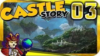 Castle Story Early Access | The Keep | Let's Play Castle Story Gameplay