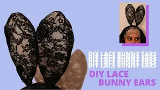 ✂ DIY Lace Bunny Ears and Makeup Tutorial
