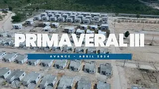 Primaveral Residences III - Avance abril 2024 - Desarrollado por Punta Cana Realtor