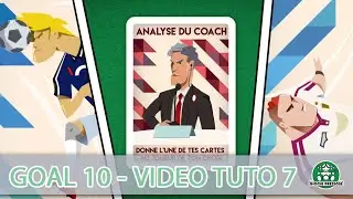 Goal / Goal 10 / Vid&eacute;o Tuto n&deg;7 / Giochi France