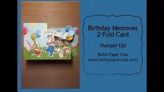 Birthday Memories Z-Fold card ~ Beth's Paper Cuts