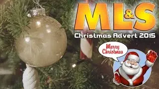ML&S Christmas Advert 2015
