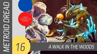 I Know I Left My Super Missiles Somewhere Around Here METROID DREAD | Episode 16