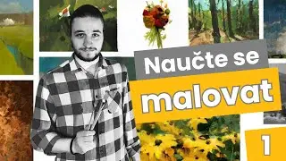 Malba jako řemeslo: Úvodní díl