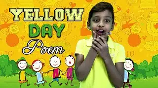 Poem on Yellow Color by Nikki for His school Yellow Day Celebrations | Yellow Color Song