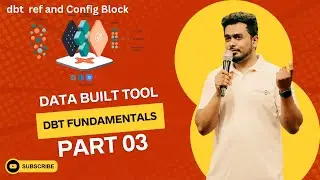Master Data Build Tool With Our Complete Dbt Course - Part 3! (ref and config block)