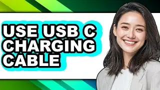 How to Use Usb C Charging Cable (full Guide)