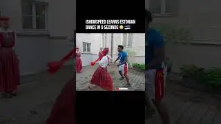 💀👉 IShowSpeed Learns Estonian Dance in 5 SECONDS 🇪🇪😳
