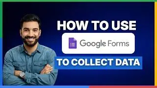 How to use Google Forms to collect data[2026 Full Guide]