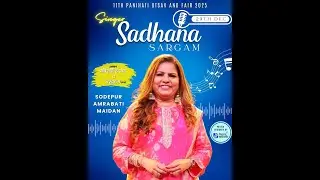 PANIHATI UTSAV 2025 || পানিহাটি উৎসব  DAY 10 || SADHNA SARGAM Live