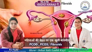 Women’s Health Talk: PCOD, PCOS & Fibroids — Causes, Awareness | Dr. Brinda Sahai | RJ Yashika Gupta