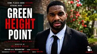 Green Height Point Official Trailer Meosha Bean