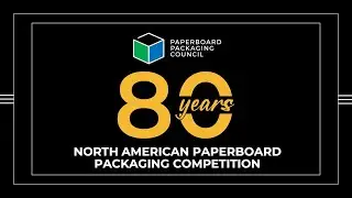 Introduction &bull; 80th Annual North American Paperboard Packaging Competition
