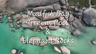 The Great Southwest - Windy Harbour, Valley of the Giants, Elephant Rocks, Greens Pool & Madfish Bay