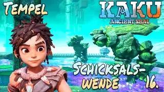 Tempel: Schicksalswende ⚔️ 16 - Kaku: Ancient Seal | Let's Play Deutsch