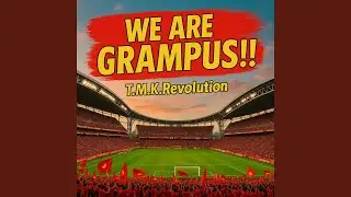 WE ARE GRAMPUS!!