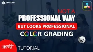 COLOR GRADING in Davinci resolve in Hindi Tutorial