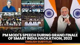 PM Modi's speech during Grand Finale of Smart India Hackathon, 2023| English Subtitles