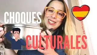 CHOQUES CULTURALES en ESPAÑA. Cómo sobrevivir en España: primera parte