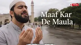 Maaf Kar De Maula | Emotional Nasheed | Heart Touching Islamic Reminder | Vocal Only