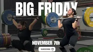 NOV 7th FRIDAY SESSION | Pushing on Both Lifts 