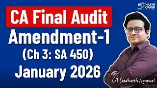 CA Final Audit Amendment 1 | Chapter 3, SA 450 | CA Siddharth Agarwal
