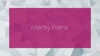 Marty Ware - appearance