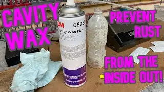 Cavity Wax. RUST PROOFING the Rocker Panels / Sills From The Inside ep 109