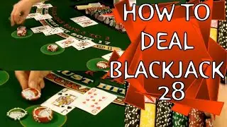 Blackjack Dealer Tips: Taking and Paying Wagers - 28