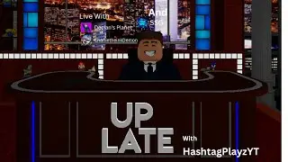 Up Late Show! Staring Hashtag, @SlippystompyG     @declansplanet   and  @charlietheinkdemon1933