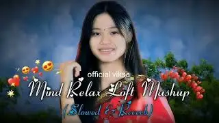 Mood ralex music new||Lofi music new video||mind fresh lofi songs[slowed & reverb]music||🎶#lofi#song