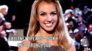 { ENG SUB + FRENCH SUB } Britney Spears - Lucky Sub