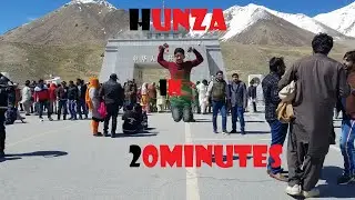 Hunza in 20minutes |Travel Guide| Pakistan|