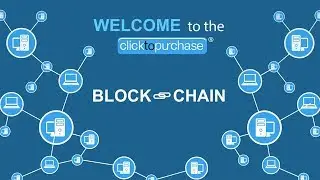 The clicktopurchase&reg; Blockchain